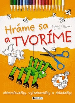 obálka: Hráme sa a tvoríme