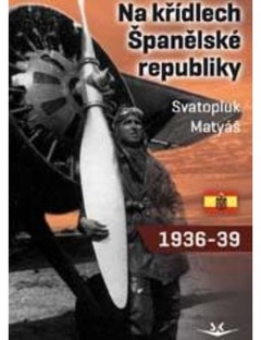 obálka: Na křídlech Španělské republiky 1936-1939