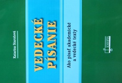 obálka: Vedecké písanie - Ako písať akademické a vedecké texty