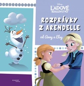 obálka: Ľadové kráľovstvo Rozprávky z Arendelle od Anny a Elsy