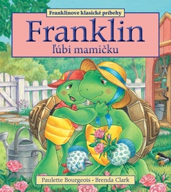 obálka: Franklin ľúbi mamičku