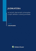 obálka: Judikatúra vo veciach dopravných priestupkov a iných deliktov v cestnej premávke