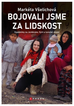 obálka: Bojovali jsme za lidskost