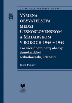 obálka: Výmena obyvateľstva medzi Československom a Maďarskom v rokoch 1946 - 1949