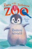 obálka: Zara a jej Záchranná zoo - Zmätený tučniačik