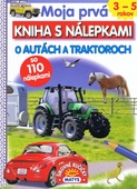 obálka: Moja prvá kniha s nálepkami  - O autách a traktoroch