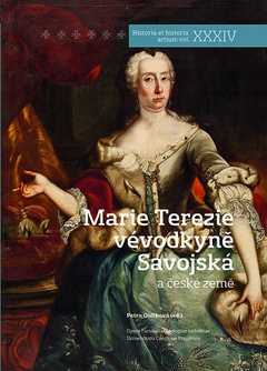 obálka: Marie Terezie vévodkyně Savojská a české země