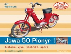 obálka: Jawa 50 Pionýr - historie, vývoj, technika, sport - 2.vydání