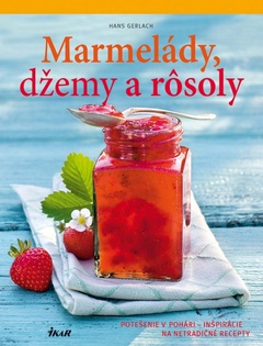 obálka: Marmelády, džemy a rôsoly