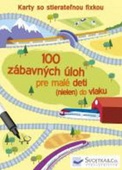 obálka: 100 zábavných úloh pre malé deti (nielen) do vlaku