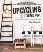 obálka: Upcycling - ze starého nové