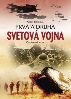 obálka: Prvá a druhá svetová vojna