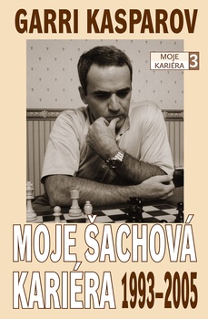 obálka: Moje šachová kariéra 3: 1993-2005