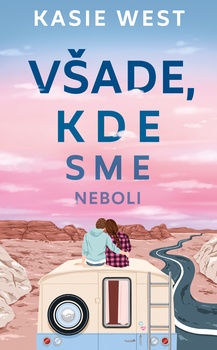 obálka: Všade, kde sme neboli