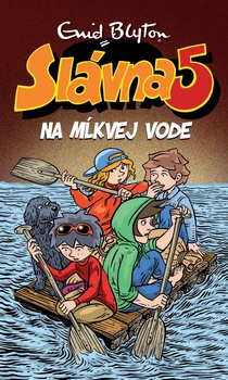 obálka: Slávna 5 na Mĺkvej vode (10)