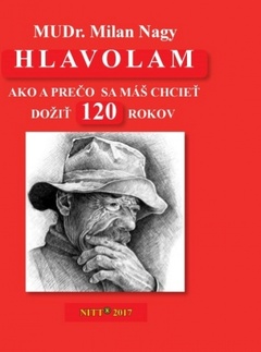 obálka: Hlavolam 120-Ako a prečo sa máš chcieť dožiť 120 rokov