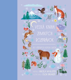 obálka: Angela McAllister | Veľká kniha zimných rozprávok zo všetkých kútov sveta