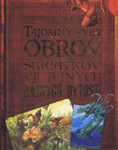 obálka: Tajomný svet obrov, škriatkov, víl a iných bájnych bytostí