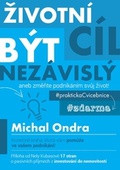 obálka: Životní cíl: být NEZÁVISLÝ