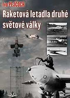 obálka: Raketová letadla druhé světové války