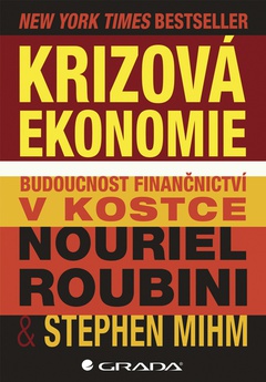 obálka: Krizová ekonomie - Budoucnost finančnictví v kostce