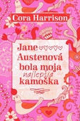 obálka: Jane Austenová bola moja najlepšia kamoška