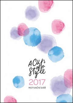 obálka: A Cup of Style Motivační diář 2017