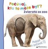 obálka: Zvieratá zo zoo - Počúvaj, kto to môže byť?