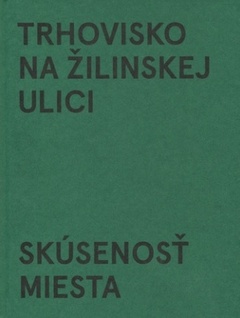 obálka: Trhovisko na Žilinskej ulici