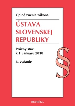 obálka: Ústava SR. Úzz, Právny stav k 1. januáru 2018, 6. vydanie