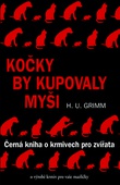 obálka: Kočky by kupovaly myši