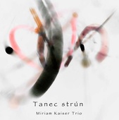 obálka: Kaiser Miriam Trio: Tanec strún