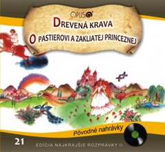 obálka: CD-Najkrajšie rozprávky 21 - Drevená krava, O pastierovi a zakliatej princeznej