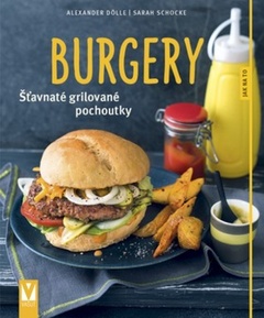 obálka: Burgery – šťavnaté grilované pochoutky