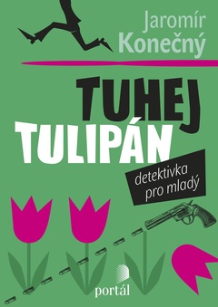 obálka: Tuhej tulipán