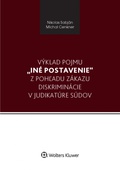 obálka: Výklad pojmu iné postavenie z pohľadu zákazu diskriminácie v judikatúre súdov