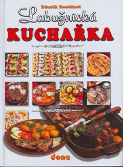 obálka: Labužnická kuchařka - 3.vydání