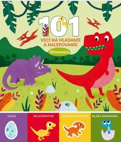 obálka: Dinosaury - 101 vecí na hľadanie a nalepovanie