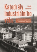 obálka: Katedrály industriálního věku