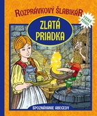 obálka: Rozprávkový šlabikár - Zlatá priadka