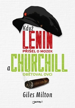 obálka: Když Lenin přišel o mozek a Churchill obětoval ovci