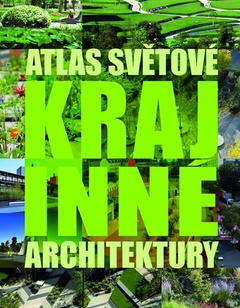 obálka: Atlas světové krajinné architektury