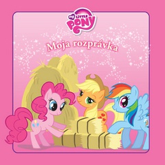 obálka: MOJA ROZPRÁVKA 11 MY LITTLE PONY