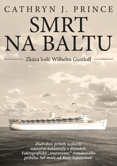 obálka: Smrt na Baltu: Zkáza lodě Wilhelm Gustloff