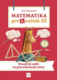 obálka: Matematika pre 2. ročník ZŠ: Pracovný zošit  na  precvičovanie učiva