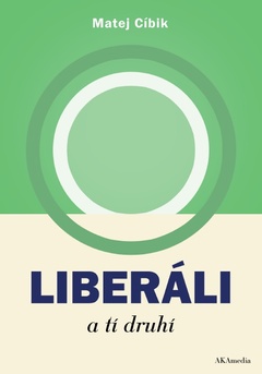 obálka: Liberáli a tí druhí