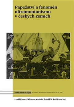 obálka: Papežství a fenomén ultramontanismu v českých zemích