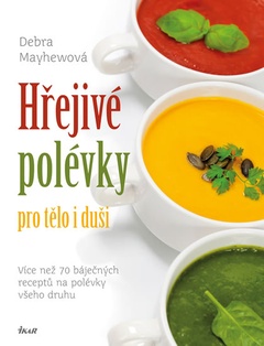 obálka: Hřejivé polévky pro tělo i duši