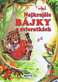 obálka: Najkrajšie bájky o zvieratkách, 3. vydanie