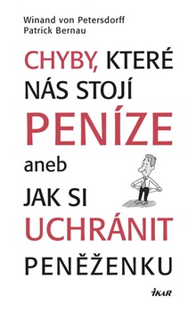 obálka: Chyby, které nás stojí peníze aneb Jak..